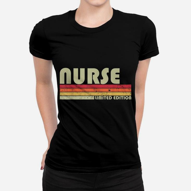Nurse Funny Job Title Profession Birthday Worker Idea Women T-shirt