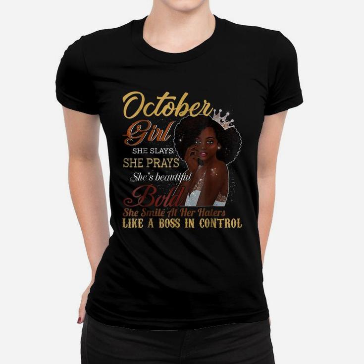 October Girl She Slays She Prays Beautiful Birthday T Shirt Women T-shirt