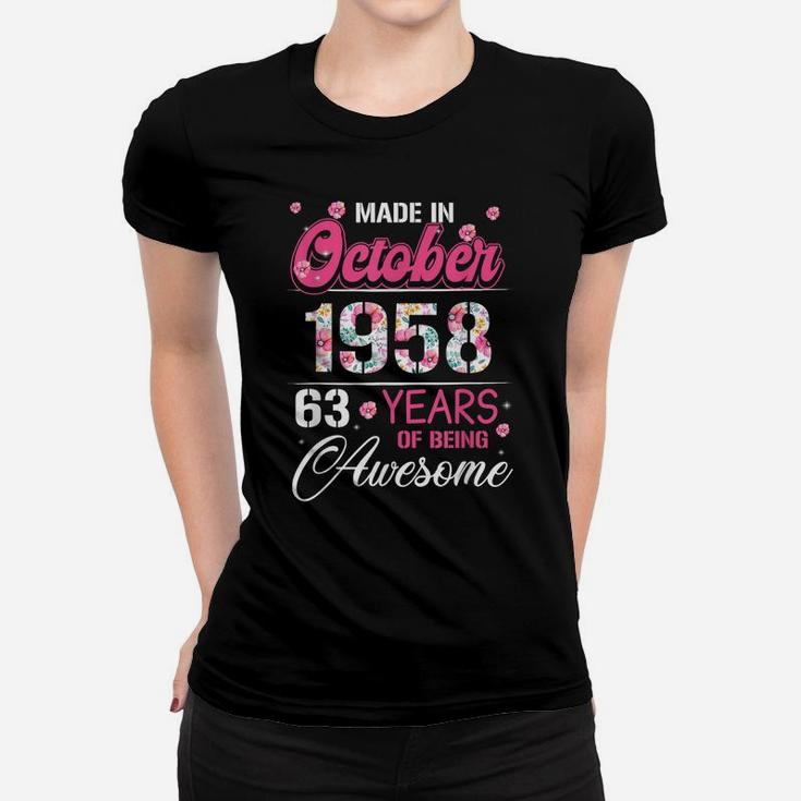 October Girls 1958 Birthday Gift 63 Years Old Made In 1958 Women T-shirt