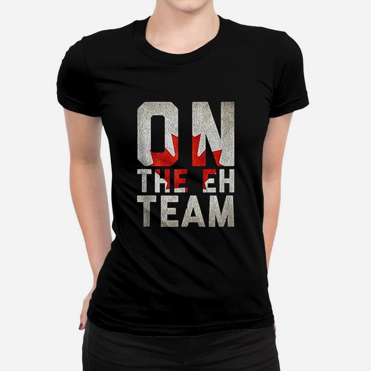 On The Eh Team Canadian Flag Women T-shirt