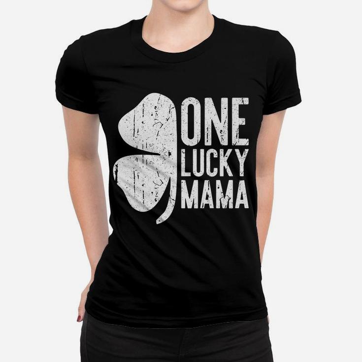 One Lucky Mama  Vintage St Patrick Day Gift Women T-shirt