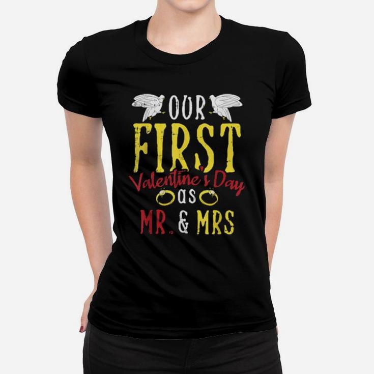 Our First Valentines Day Married Couple Mr And Mrs Women T-shirt