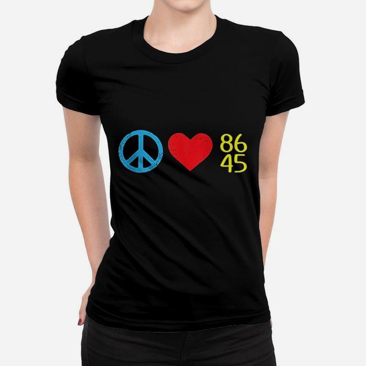 Peace Love 8645 Funny Impeach Resist 86 45 Women T-shirt