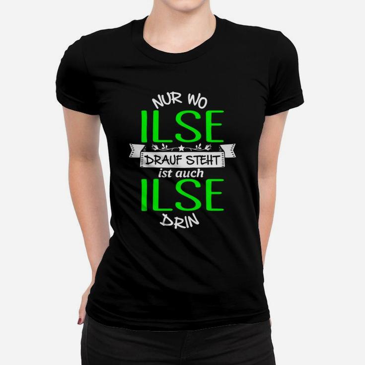 Personalisiertes Ilse Namen-Frauen Tshirt, Spruch Schwarz Tee