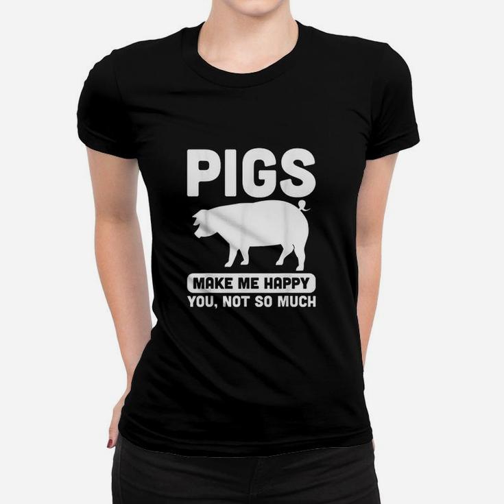 Pigs Make Me Happy Women T-shirt