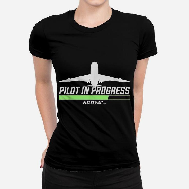 Pilot In Progress, Please Wait | Funny Aviation Pilot Women T-shirt