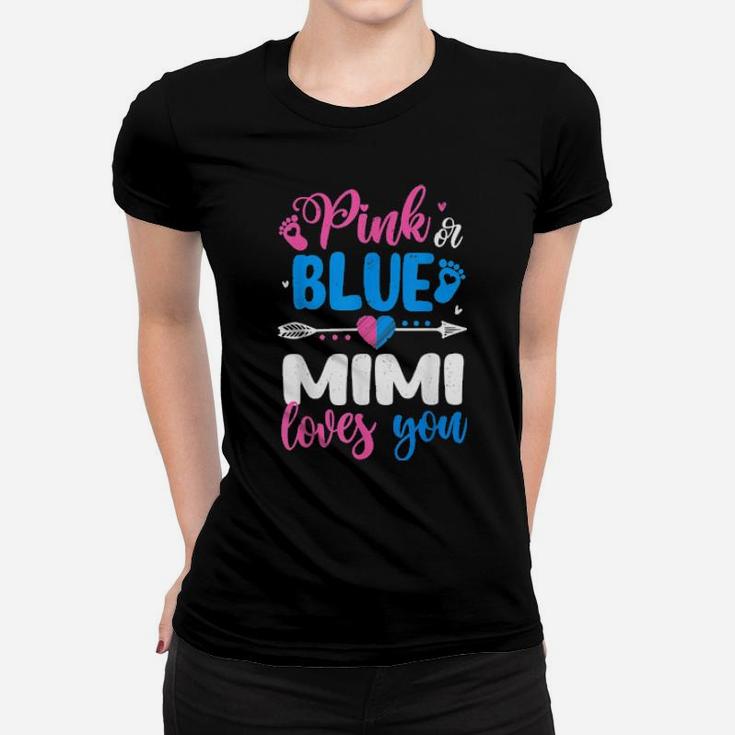 Pink Or Blue Mimi Loves You Gender Reveal Women T-shirt