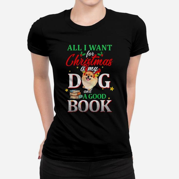 Pomeranian My Dog And A Good Book For Xmas Gift Women T-shirt