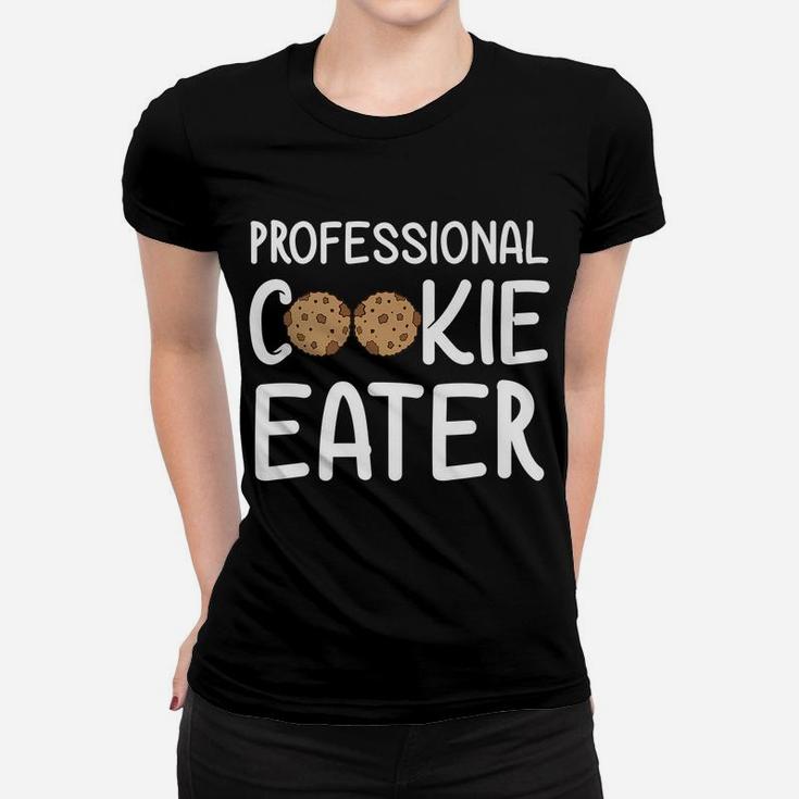 Professional Cookie Eater Funny Holiday Gift Baker Christmas Women T-shirt