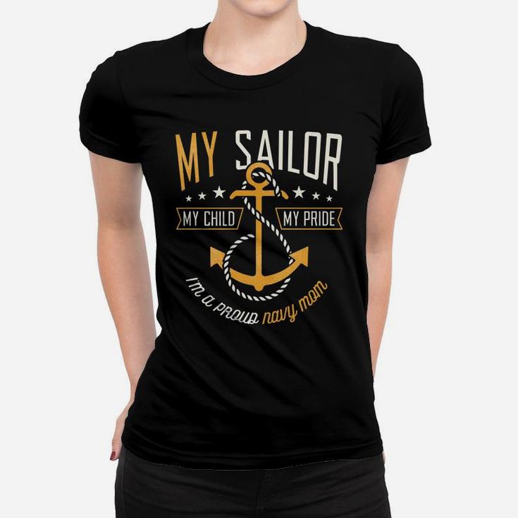 Proud Navy Mother For Moms Of Sailors Proud Mom Navy Family Women T-shirt