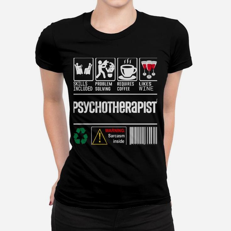 Psychotherapist Skills Included Problem Solving Facts Design Women T-shirt
