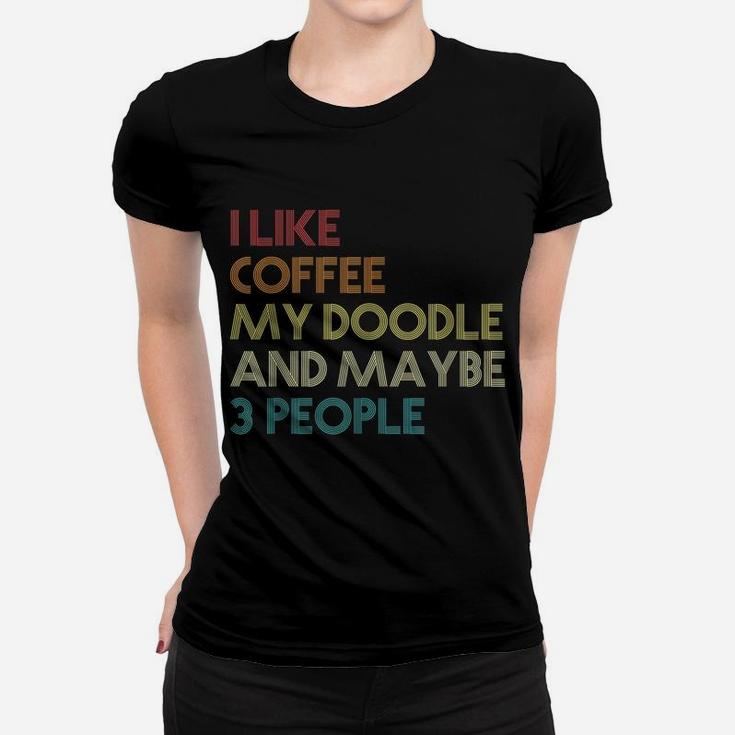 Pyredoodle Dog Owner Coffee Lovers Quote Gift Vintage Retro Women T-shirt