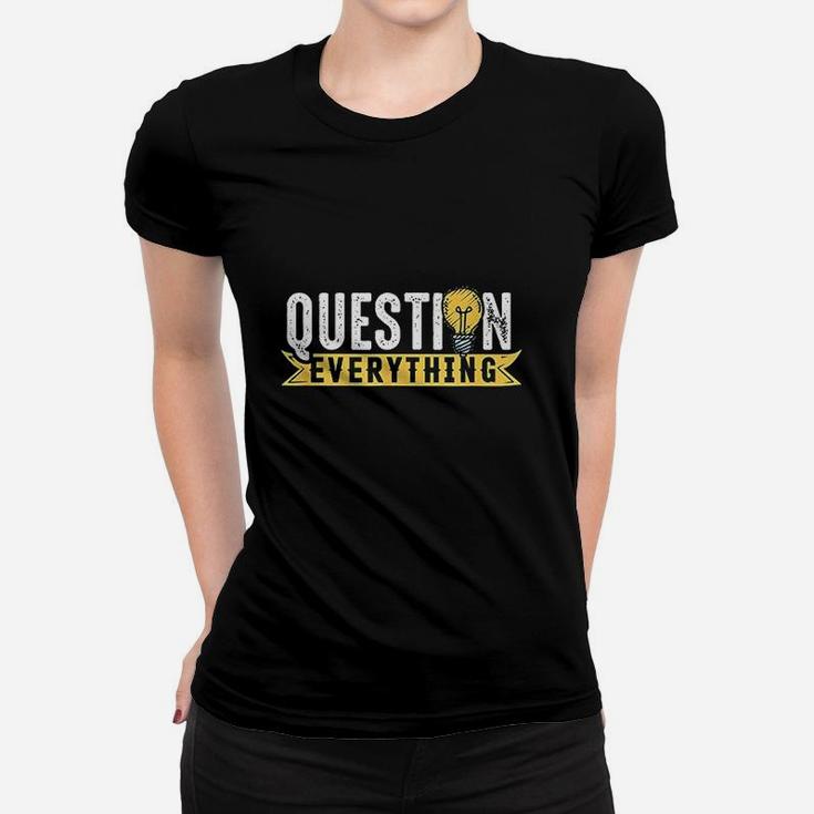 Rational Mind Question Conspiracy Theorist Everything Gift Women T-shirt