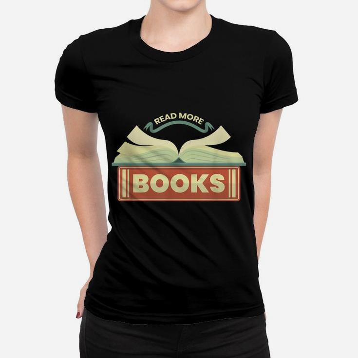 Reading Teacher Read More Books Funny Bookworm Design Women T-shirt