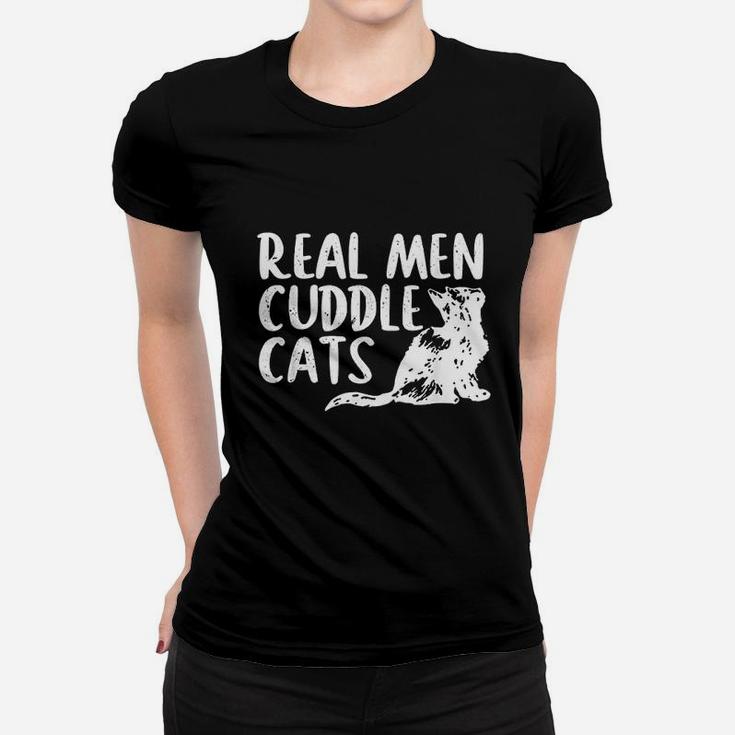 Real Men Cuddle Cats Funny Cat People Women T-shirt