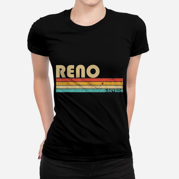 Reno Nv Nevada Funny City Home Roots Retro 70S 80S Women T-shirt
