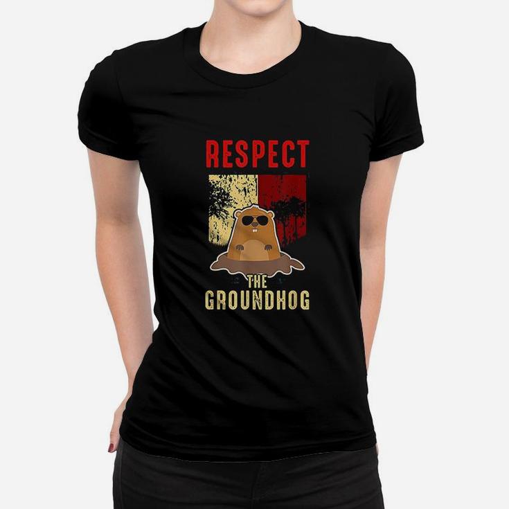 Respect The Groundhog Women T-shirt