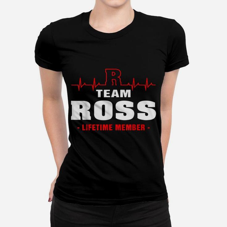Ross Surname Proud Family Team Ross Lifetime Member Women T-shirt