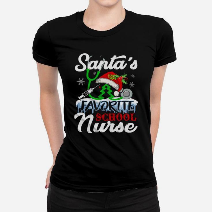 Santa Favorite School Nurse Funny Cute Nurse Xmas Celebrate Women T-shirt
