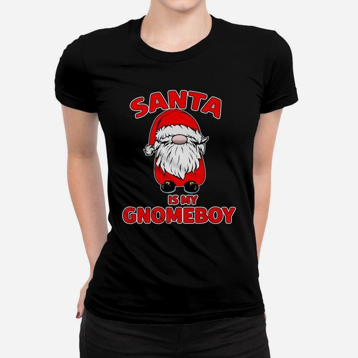 Santa Is My Homeboy Gnomeboy Funny Christmas Gnome Pun Women T-shirt
