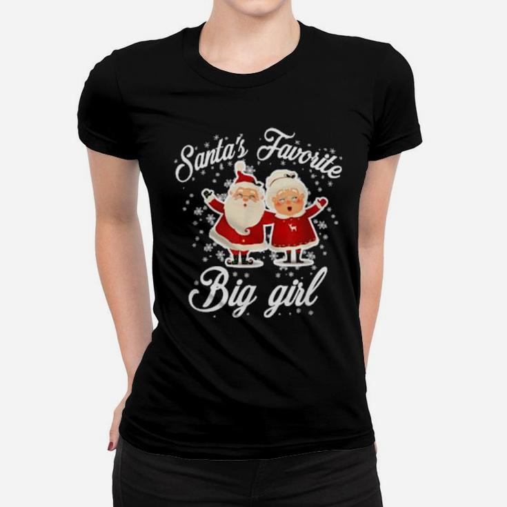 Santas Favorite Big Girl Women T-shirt