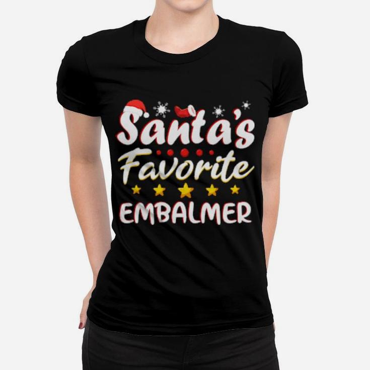 Santas Favorite Embalmer Women T-shirt