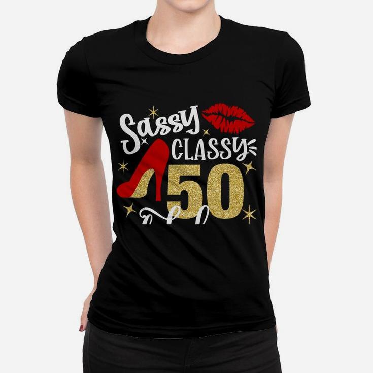 Sassy Classy 50 Fabulous 50Th Birthday Party Decorations Women T-shirt