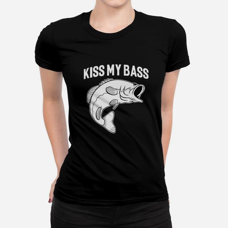 Sayings Fishing Kiss My Bass Women T-shirt