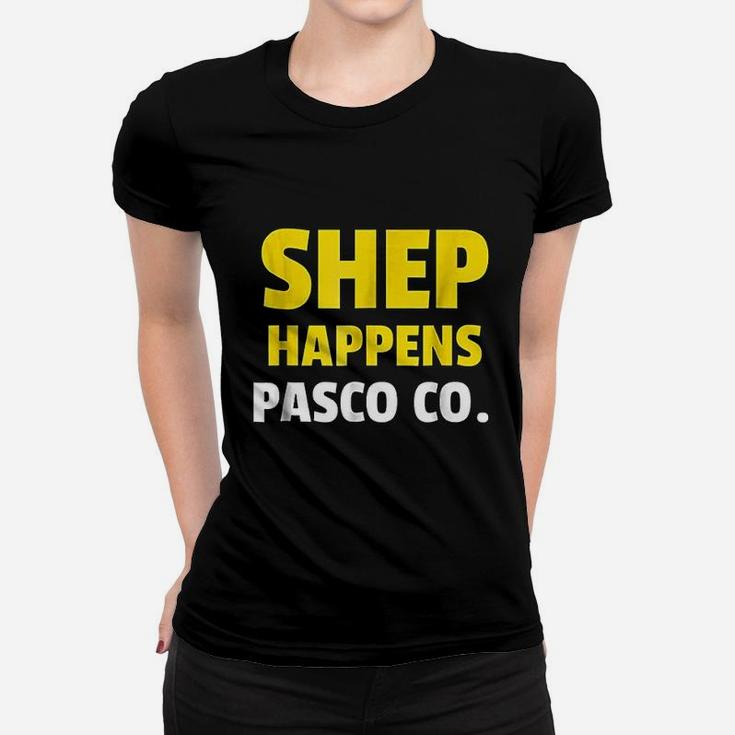 Shep Happens Pasco County Shirt Shep Happens Pasco County Shirt
