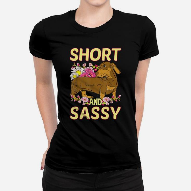 Short And Sassy Cute Flower Dachshund Tee Weiner Dog Women T-shirt