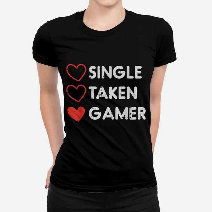 Single Taken Gamer Funny Valentines Day Gaming Men Boys Teen Women T-shirt
