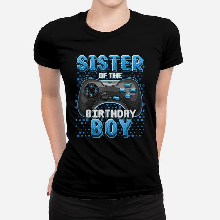 Sister Of The Birthday Boy Matching Video Game Birthday Women T-shirt