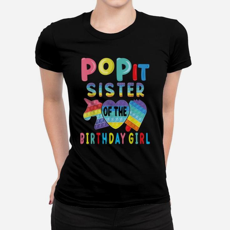 Sister Of The Birthday Girl Pop It Unicorn Birthday Kids Women T-shirt