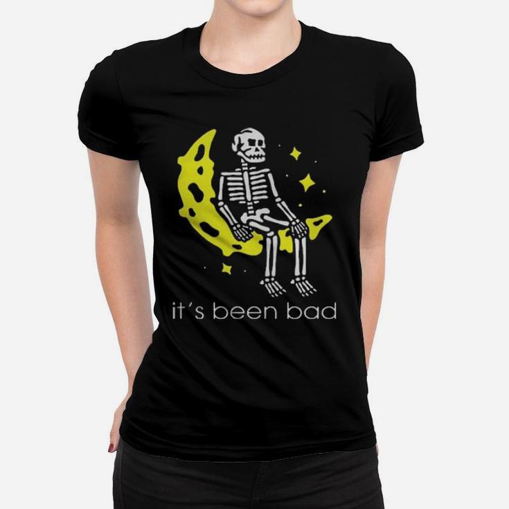 Skeleton It's Been Bad Women T-shirt