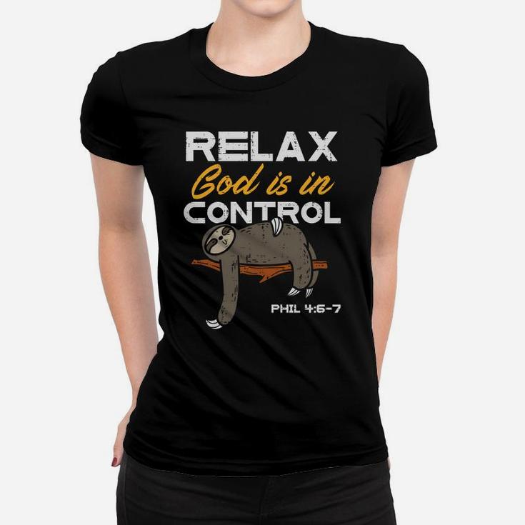 Sloth Relax God Is In Control Jesus Christian Men Women Kids Women T-shirt