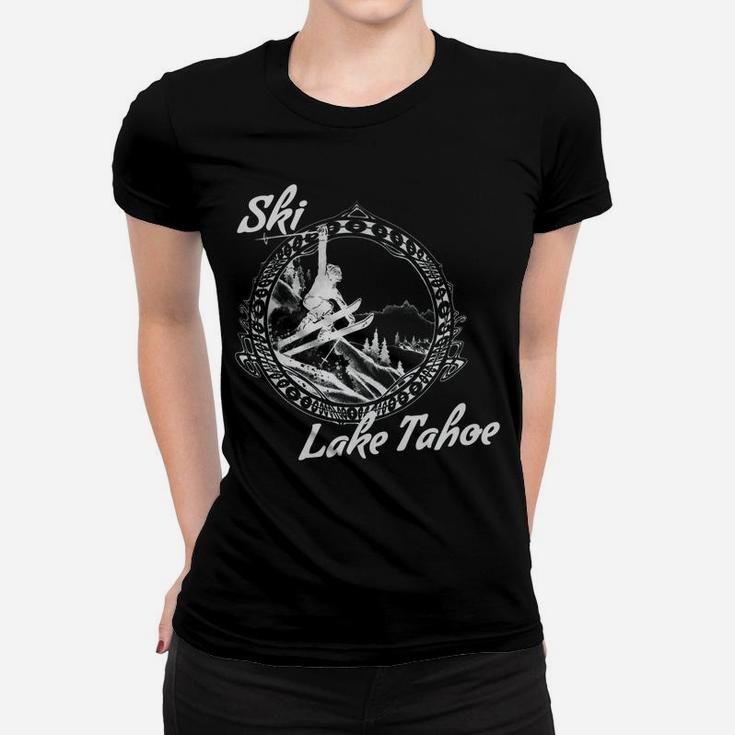 Snow Ski Lake Tahoe Vintage Snow Skiing Vacation Gift Women T-shirt