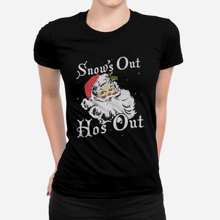 Snow's Out Hos Out Women T-shirt