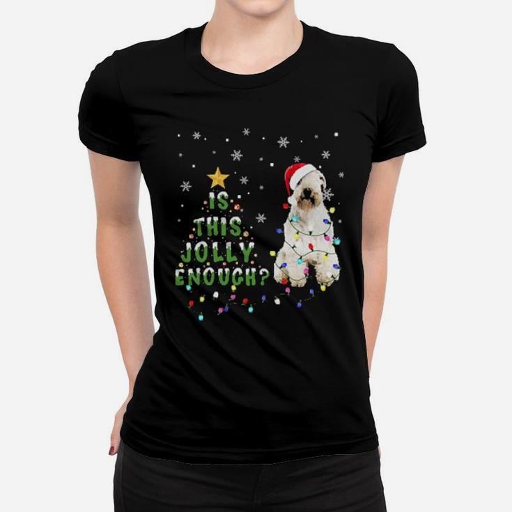 Soft-Coated Wheaten Terrier Santa Is This Jolly Enough Women T-shirt