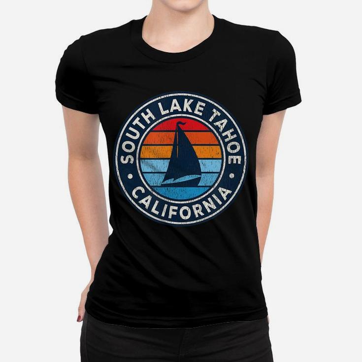South Lake Tahoe California Ca Vintage Sailboat Retro 70S Women T-shirt