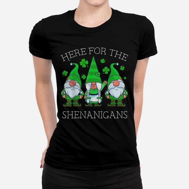 St Patricks Day Gnome Shamrock Here For The Shenanigans Gift Women T-shirt