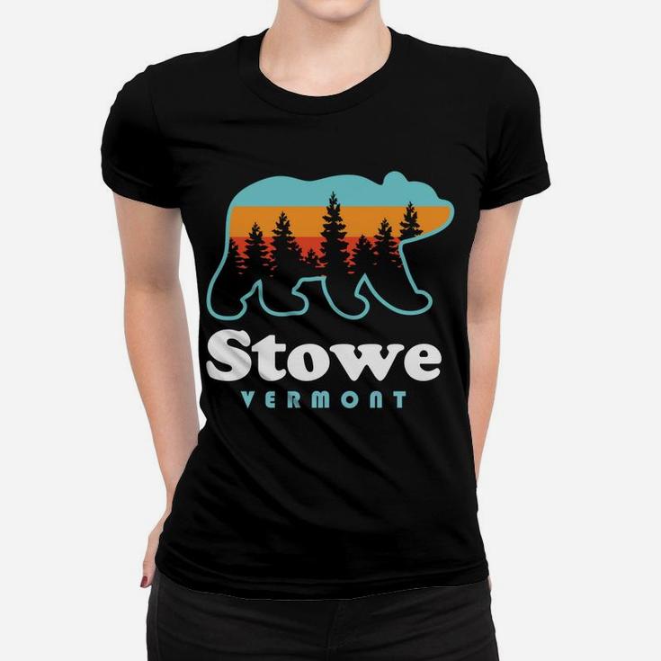 Stowe Vermont Bear Stowe Vt Women T-shirt