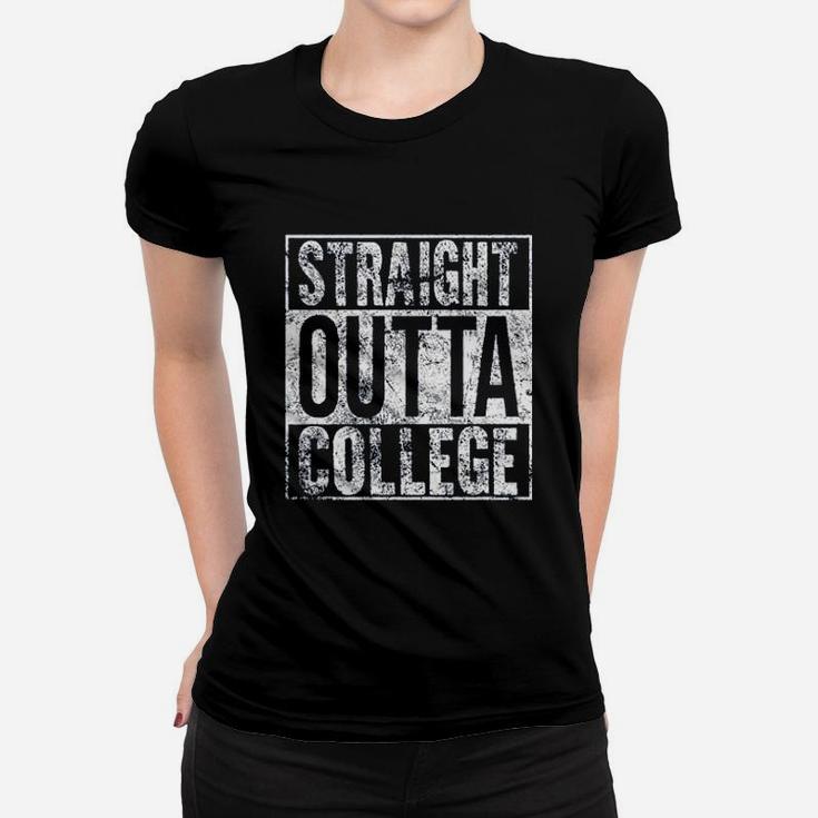 Straight Outta College Women T-shirt