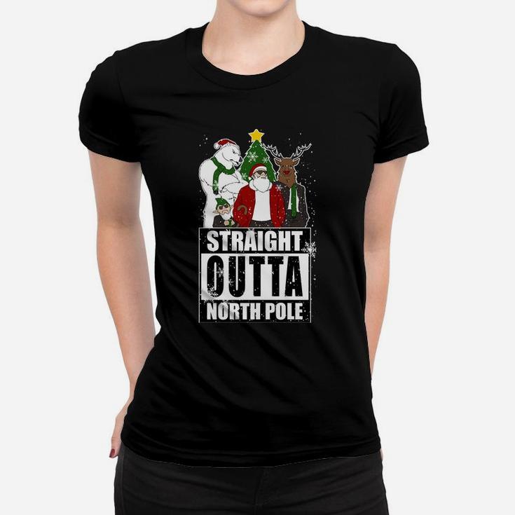 Straight Outta North Pole Santa Claus Christmas Family Squad Sweatshirt Women T-shirt