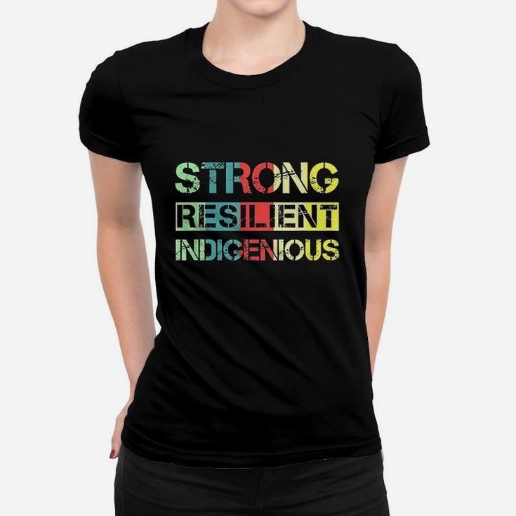 Strong Resilient Indigenous Native American Women T-shirt
