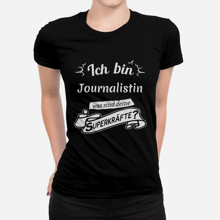 Superkräfte Journalistin Frauen T-Shirt