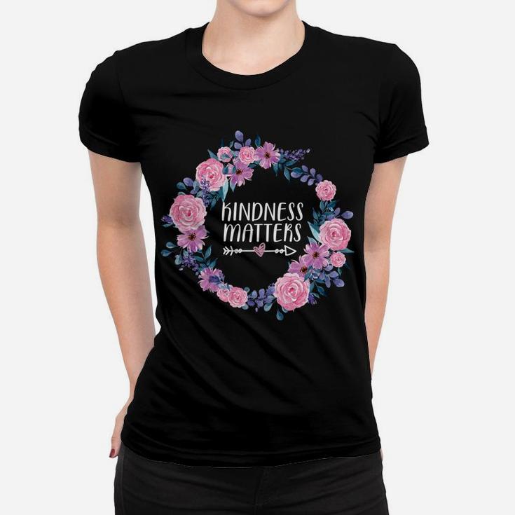 Teacher Shirt Kindness Tshirt Kindness Matters Cute Gift Women T-shirt