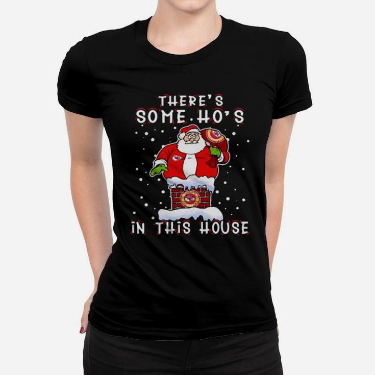 There Is Some Ho's In This House Women T-shirt