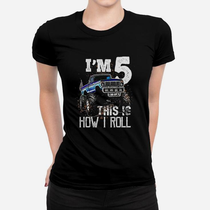 This Is How I Roll Monster Truck 5Th Birthday Women T-shirt
