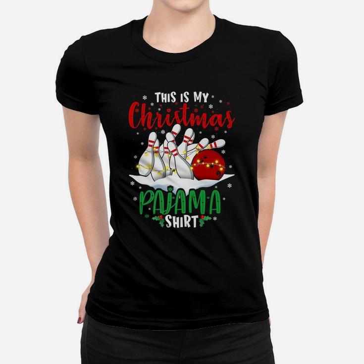 This Is My Christmas Bowling Pajama Gift For Boys Men Womens Women T-shirt