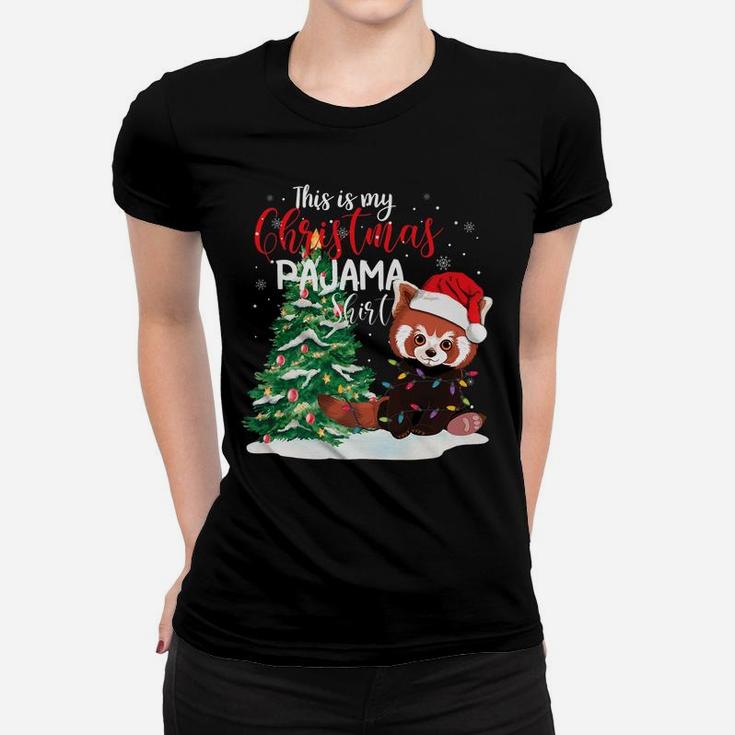 This Is My Christmas Pajama Shirt Red Panda Christmas Gift Women T-shirt